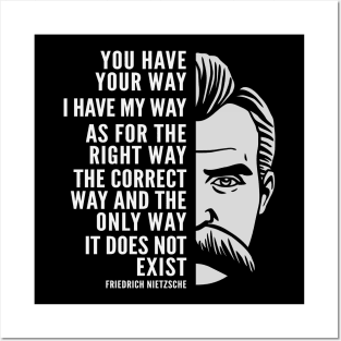 Friedrich Nietzsche Inspirational Quote: The Right Way Posters and Art